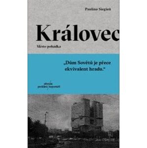 Královec - Město pohádka - Paulina Siegień
