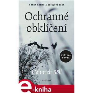 Ochranné obklíčení - Heinrich Böll e-kniha