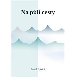 Na půli cesty - Pavel Buráň
