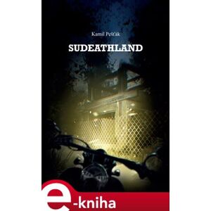 Sudeathland - Kamil Pešťák e-kniha
