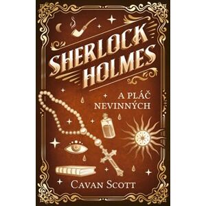 Sherlock Holmes a Pláč nevinných - Cavan Scott