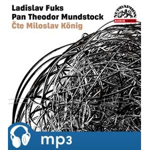 Fuks: Pan Theodor Mundstock - Ladislav Fuks