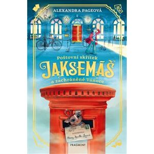 Poštovní skřítek Jaksemáš a zachráněné Vánoce - Alexandra Pageová