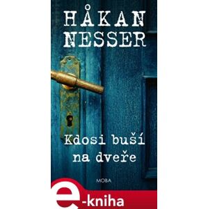 Kdosi buší na dveře - Hakan Nesser e-kniha