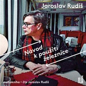 Návod k použití železnice, CD - Jaroslav Rudiš
