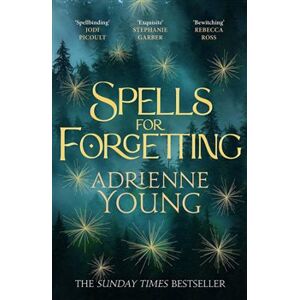 Spells for Forgetting - Adrienne Youngová