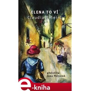 Elena to ví - Claudia Pineirová e-kniha