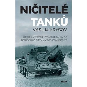 Ničitelé tanků - Vasilij Krysov