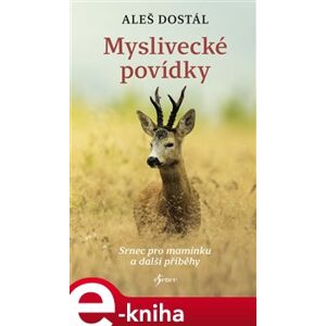 Myslivecké povídky - Aleš Dostál e-kniha