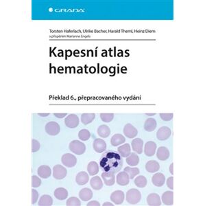 Kapesní atlas hematologie. Překlad 6., přepracovaného vydání - Torsten Haferlach, Ulrike Bacher, Harald Theml, Heinz Diem