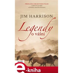 Legendy o vášni - Jim Harrison e-kniha
