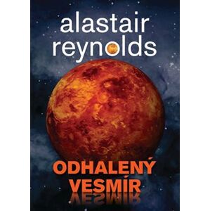 Odhalený vesmír - Alastair Reynolds