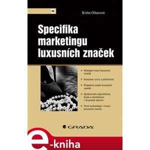 Specifika marketingu luxusních značek - Květa Olšanová e-kniha