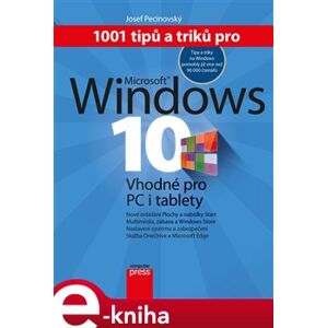 1001 tipů a triků pro Microsoft Windows 10 - Josef Pecinovský e-kniha