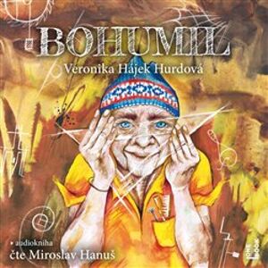 Bohumil, CD - Veronika Hurdová