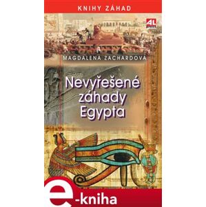 Nevyřešené záhady Egypta - Magdalena Zachardová e-kniha