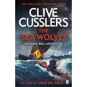Clive Cussler&apos;s The Sea Wolves - Jack Du Brul