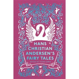 Hans Christian Andersen&apos;s Fairy Tales - Hans Christian Andersen, Naomi Lewis