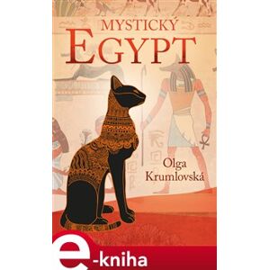 Mystický Egypt - Olga Krumlovská e-kniha