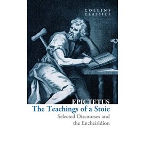Teachings of a Stoic: Selected Discourses and the Encheiridion - Epiktétos