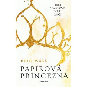 Papírová princezna - Erin Watt