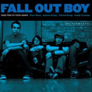 Take This To Your Grave (20th Anniversary, Blue Vinyl) - Fall Out Boy