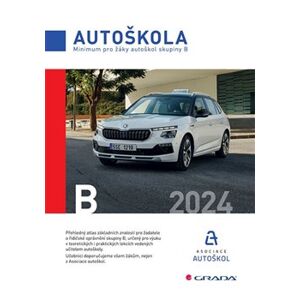 Minimum pro žáky autoškol skupiny B 2024. Autoškola - kolektiv autorů, Václav Minář