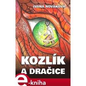 Kozlík a dračice - Ivana Nováková e-kniha