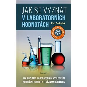 Jak se vyznat v laboratorních hodnotách - Petr Sedláček