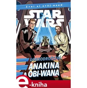 Star Wars - Dobrodružství Anakina a Obi-Wana - Cavan Scott e-kniha