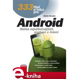 333 tipů a triků pro Android - Martin Herodek e-kniha