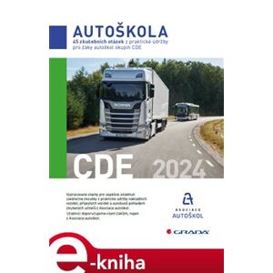 45 zkušebních otázek z praktické údržby pro žáky autoškol skupin CDE 2024 - kolektiv autorů e-kniha