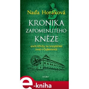 Kronika zapomenutého kněze - Naďa Horáková e-kniha