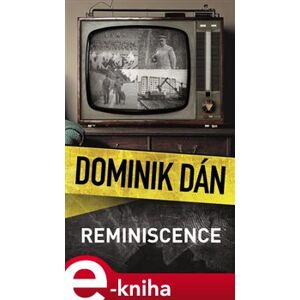 Reminiscence - Dominik Dán e-kniha