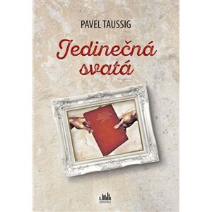 Jedinečná svatá - Pavel Taussig