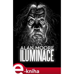 Iluminace - Alan Moore e-kniha
