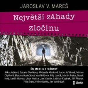 Největší záhady zločinu, CD - Jaroslav V. Mareš