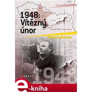 1948: Vítězný únor - František Čapka, Jitka Lunerová e-kniha