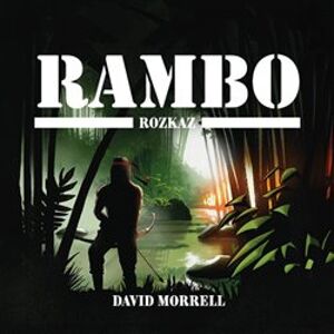 Rambo – Rozkaz, CD - David Morrell