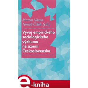 Vývoj empirického sociologického výzkumu na území Československa e-kniha