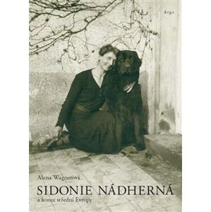 Sidonie Nádherná - Alena Wagnerová
