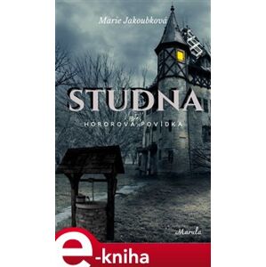 Studna - Marie Jakoubková e-kniha
