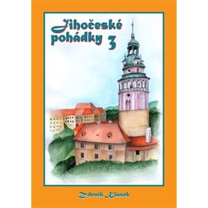 Jihočeské pohádky 3 - Zdeněk Klásek