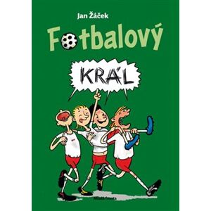 Fotbalový král - Jan Žáček
