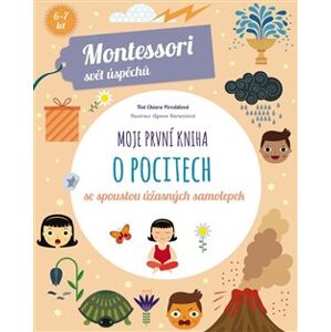Moje první kniha o pocitech (Montessori: Svět úspěchů) - Chiara Piroddiová