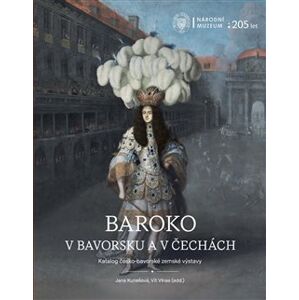 Baroko v Bavorsku a v Čechách. Katalog česko-bavorské zemské výstavy