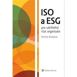 ISO a ESG pro udržitelný růst organizace - Veronika Soukupová