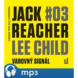 Jack Reacher: Varovný signál, mp3 - Lee Child