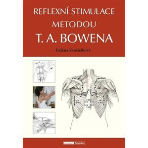 Reflexní stimulace metodou T. A. Bowena - Helena Kvašňáková