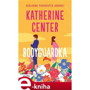 Bodyguardka - Katherine Centerová e-kniha